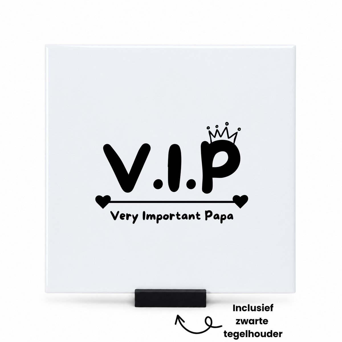 Hacebo Very Important Papa tegeltje met tegelhouder - Papa - VIP papa - tegeltjes met tekst - Vaderdag cadeautje - Cadeau voor papa - Verjaardag - Geschenk - Cadeau - Gift - spreuktegels - 15x15 CM Wit