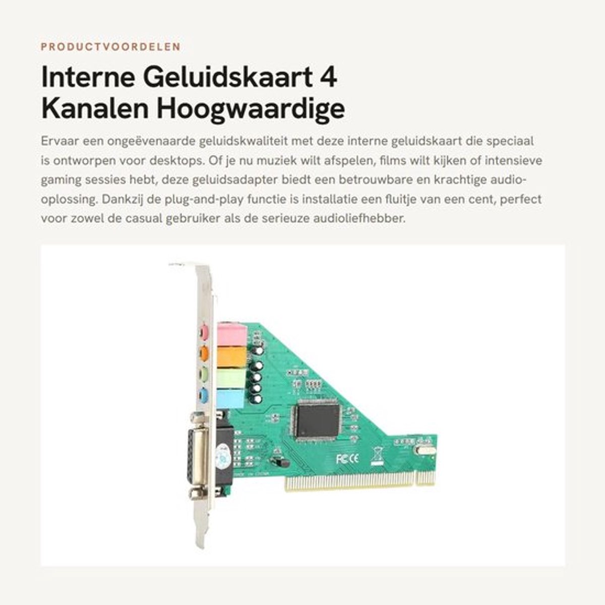 Interne Geluidskaart - 4 Kanalen - Hoogwaardige Geluidskwaliteit - PCI - Plug and Play - Surround Sound - Compatibel met XP/NT 98