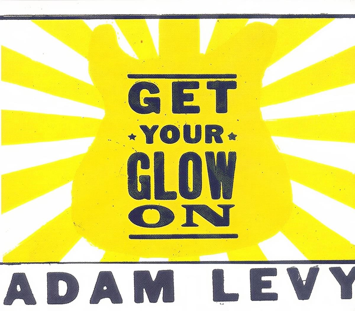 Adam Levy - Get Your Glow On (CD)