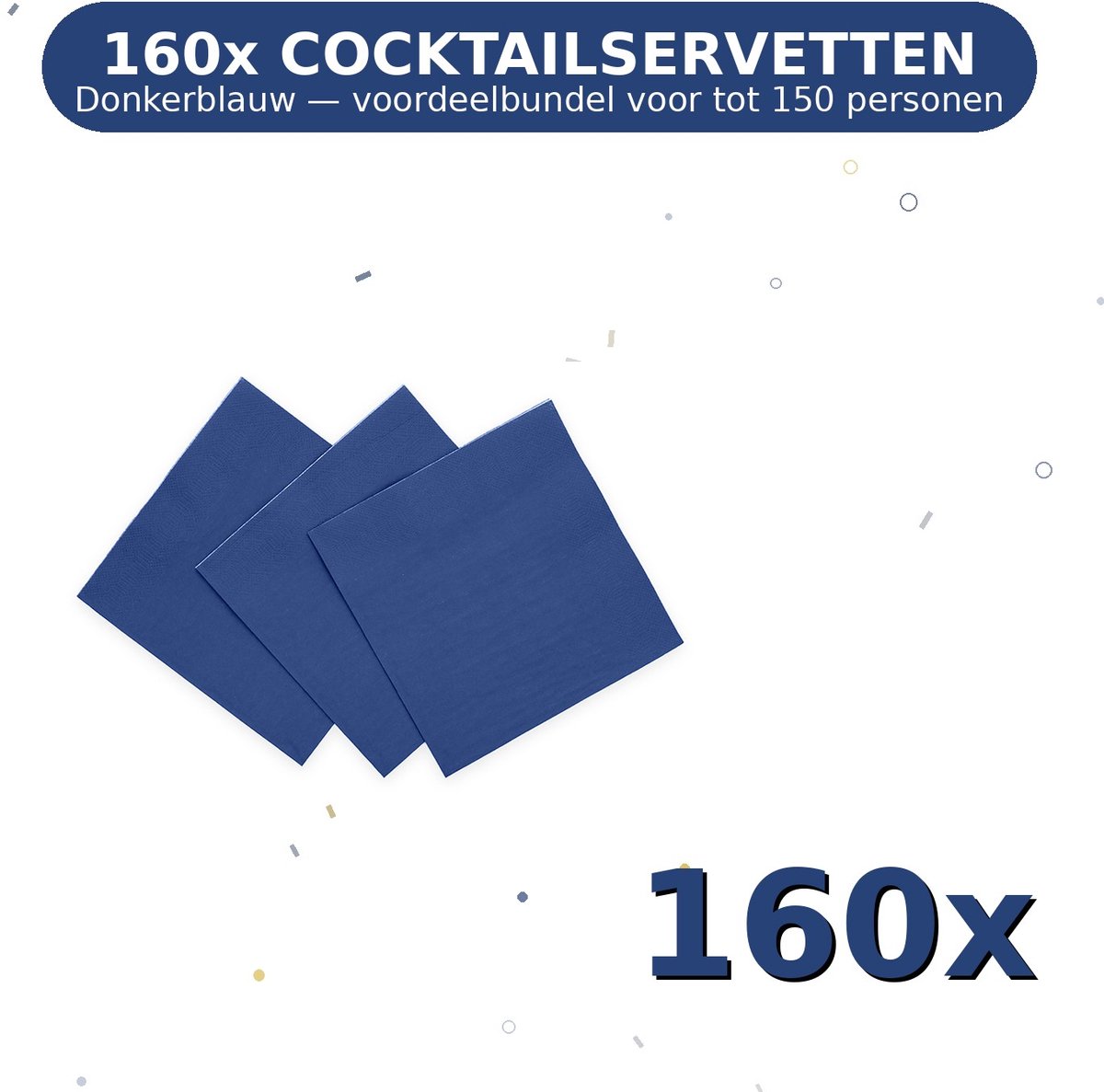 Cocktail servetten 24x24cm FSC Donkerblauw - Voordeelverpakking 160 Stuks voor tot 150 Personen - Feestartikelen