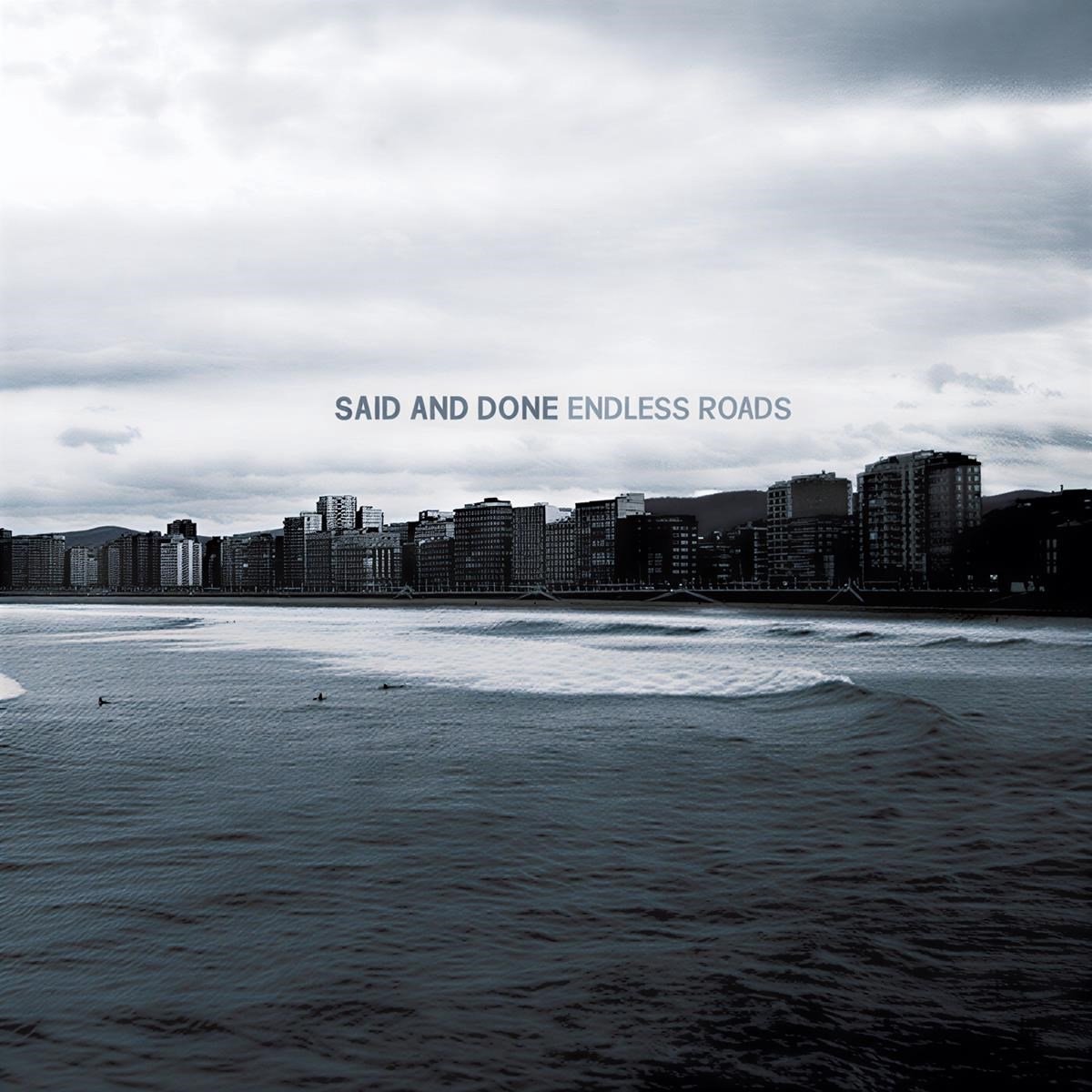 Said And Done - Endless Roads (7" Single)