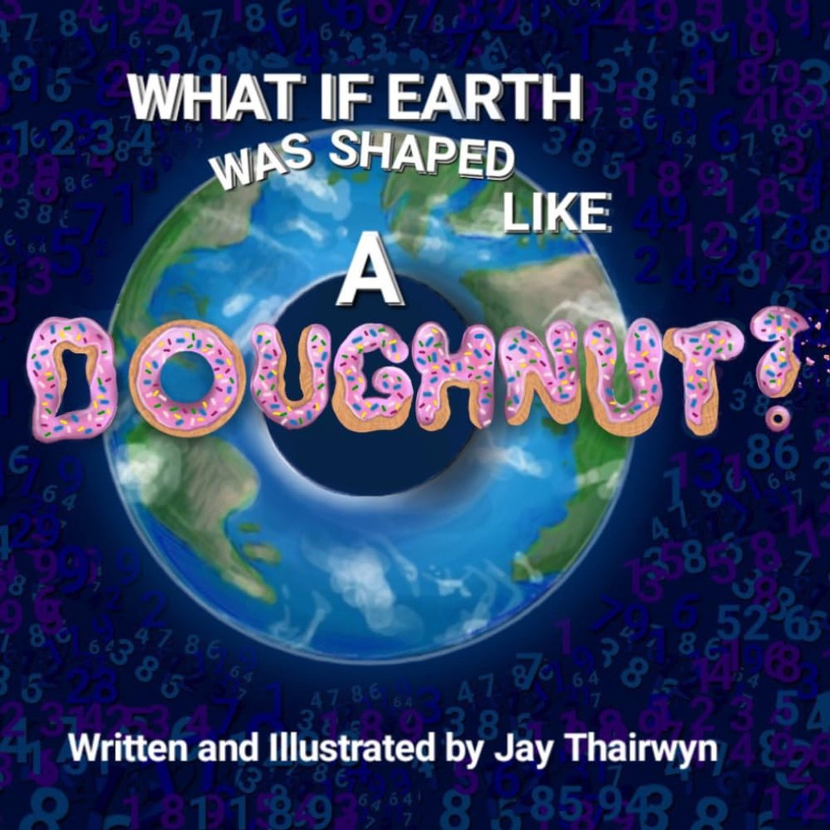 if Earth was Shaped like a Doughnut?