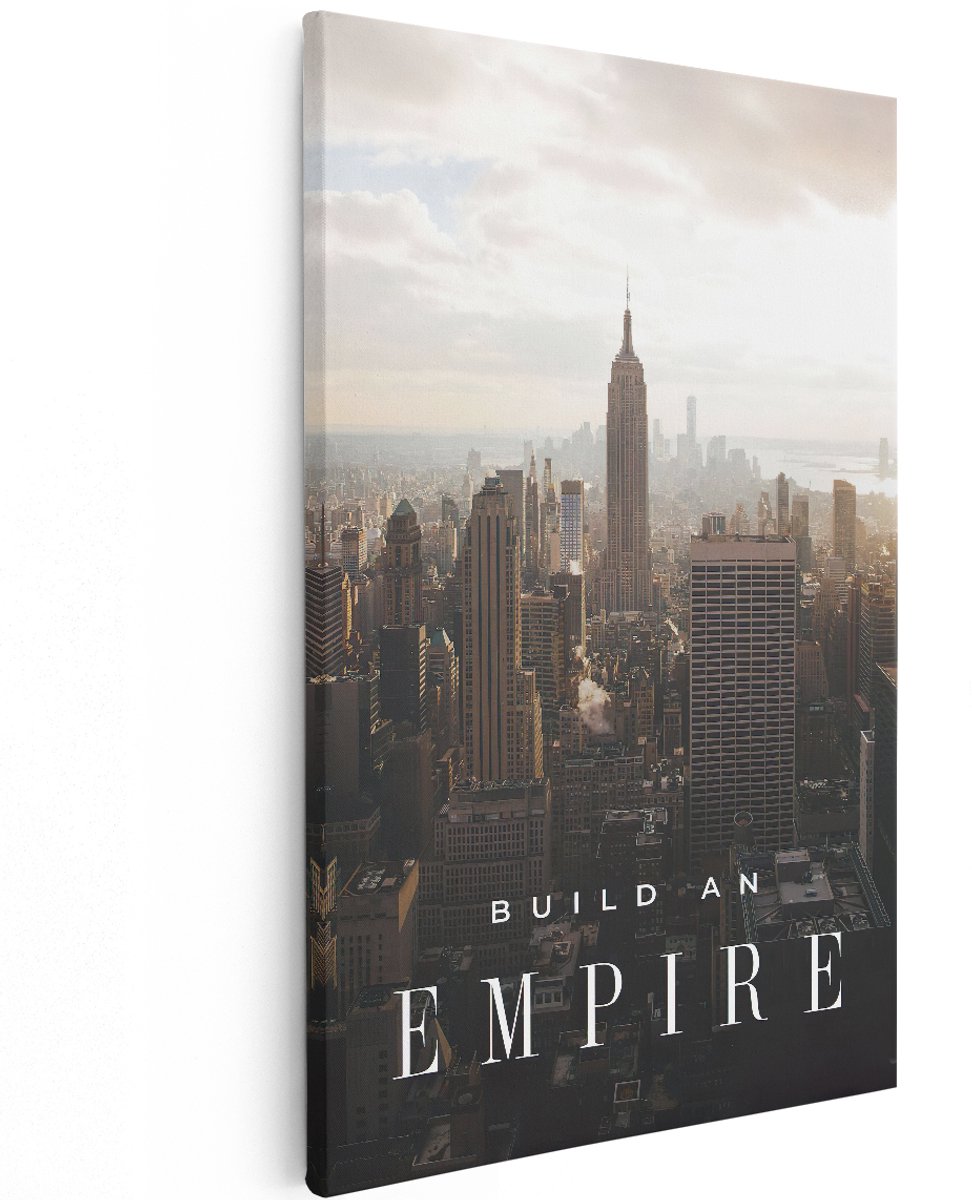 Artaza Canvas Schilderij Build an Empire - Motivatie Quote - New York - 120x180 cm - Groot - Muurdecoratie - Canvas Print