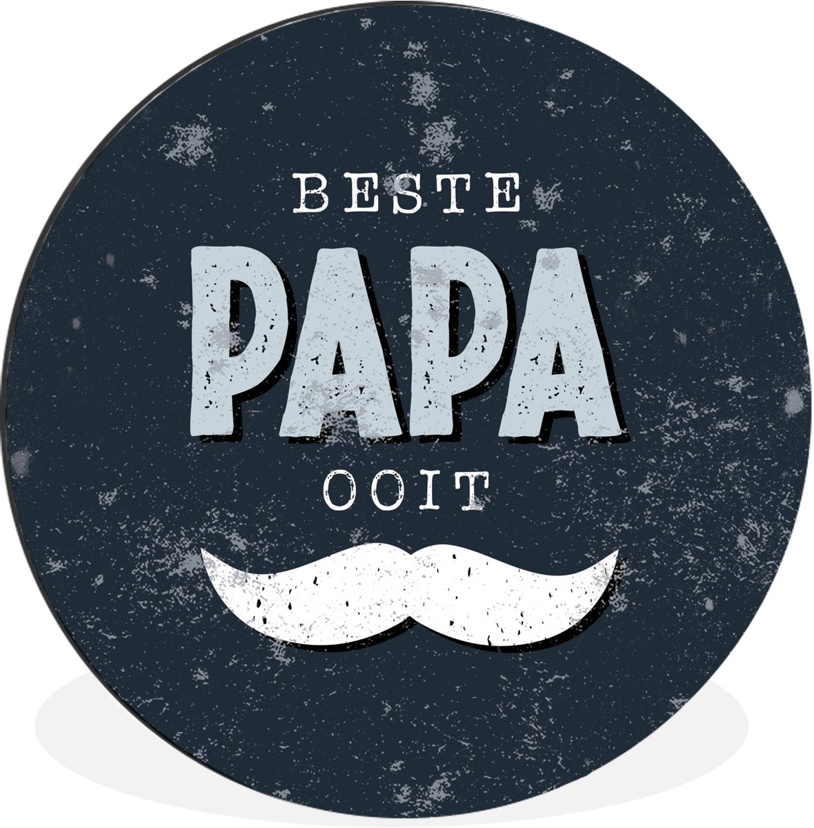 WallCircle - Wandcirkel - Muurcirkel - Cadeau Vaderdag - Spreuken - Quote - Papa - Beste papa ooit - Aluminium - Dibond - 30x30 cm - Binnen en Buiten - Vaderdag cadeautje - Cadeau voor vader en papa