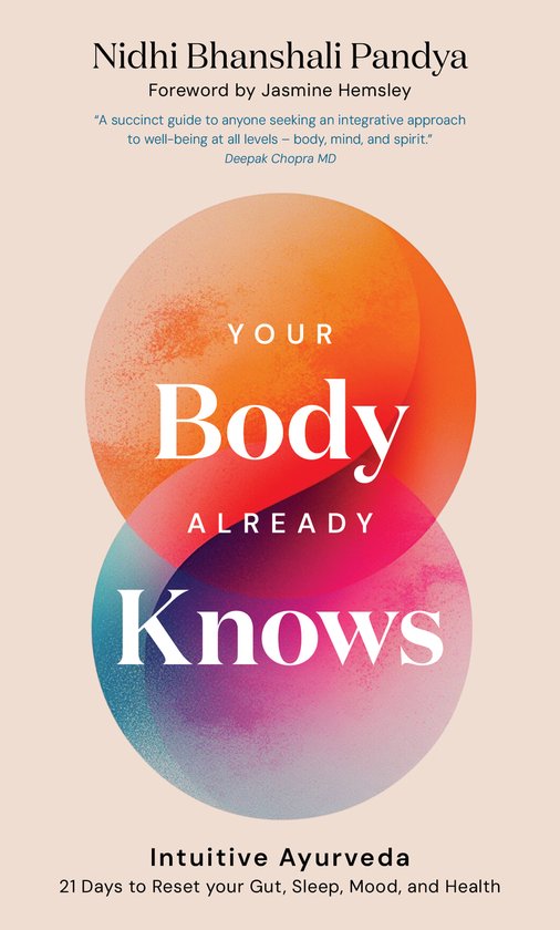 Couverture de livre 'Your Body Already Knows', avec des cercles orange et rose et le texte 'Intuitive Ayurveda'.