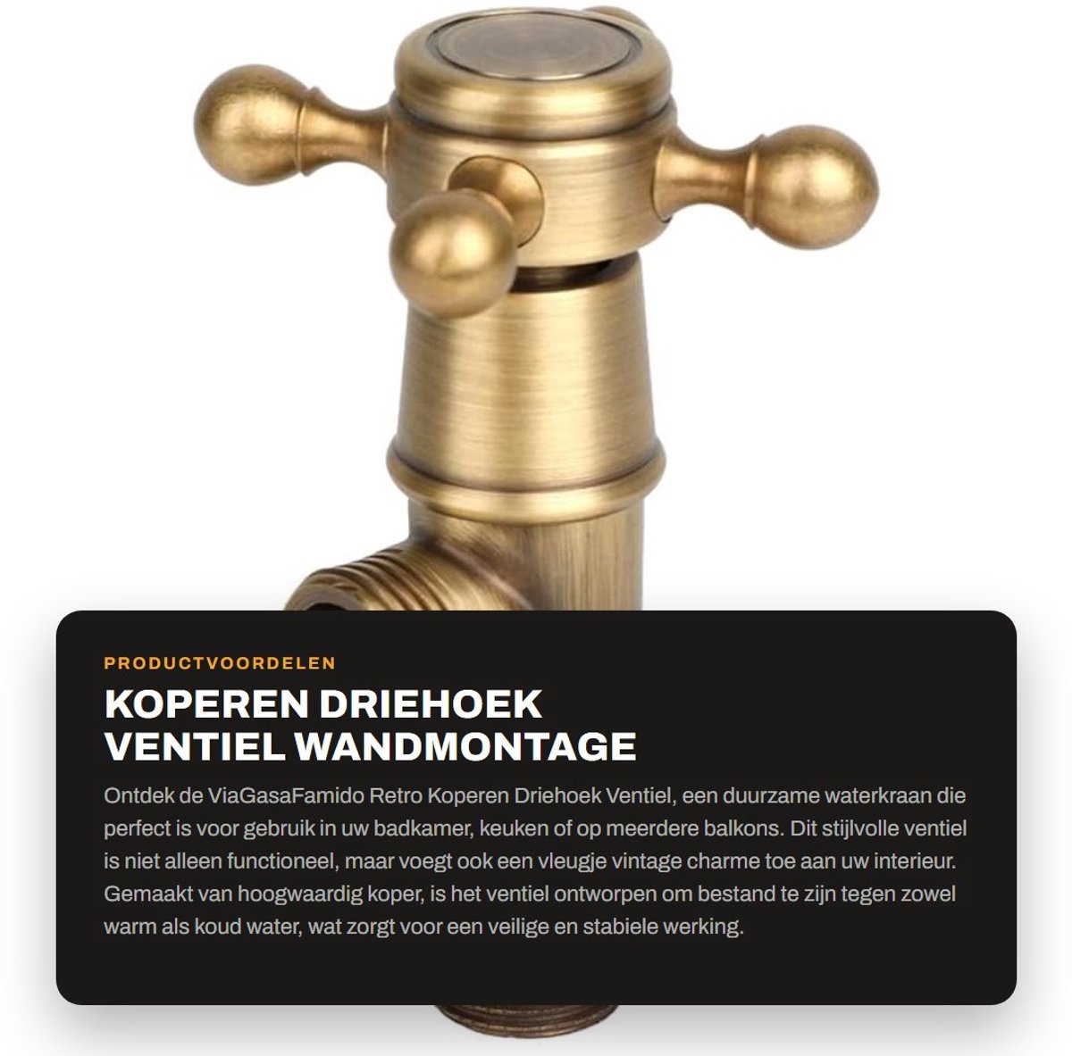Dailygoods- Driehoekventiel Wandmontage - Koper Antieke Kleur - Waterklep - Keuken/Badkamer - Schokbestendig - Gewicht 203g - Waterkraan