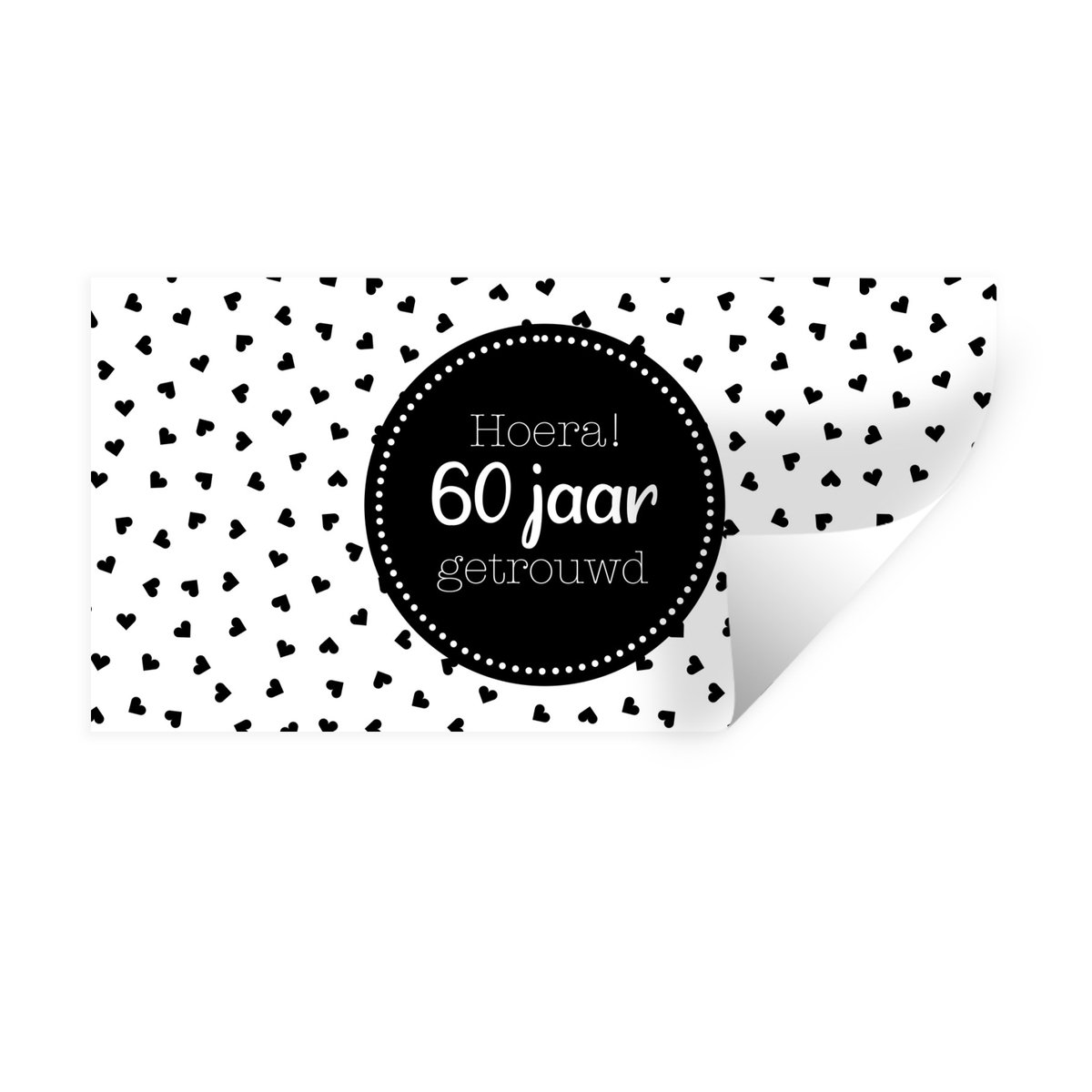 Muurstickers - Sticker Folie - Spreuken - Hoera! 60 jaar getrouwd - Jubileum - Quotes - Ju