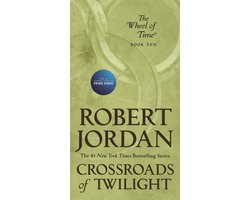 Crossroads of Twilight Book Ten of 'the Wheel of Time' Wheel of Time, 10