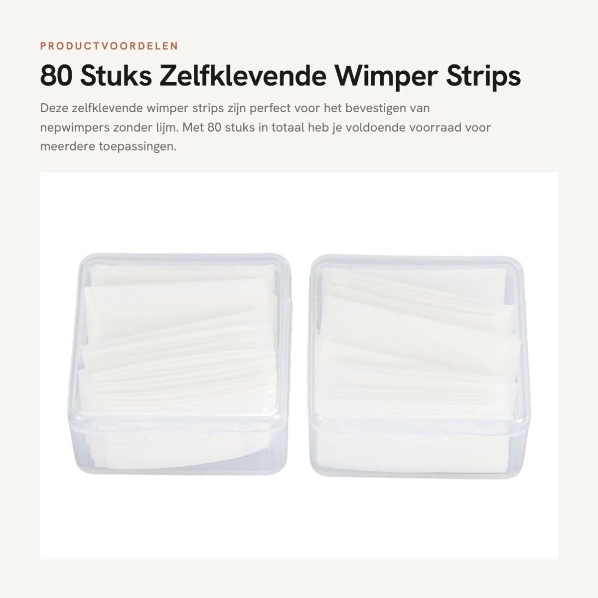Dailygoods- Wimper Strips 80 Stuks - Zelfklevend - Waterdicht - Herbruikbaar - Synthetisch Rubber - Geschikt voor Nepwimpers - Wimperlijm