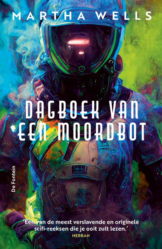 Boekomslag van 'Dagboek van een Moordbot' met een astronaut in een futuristisch pak, met groene en paarse rook.