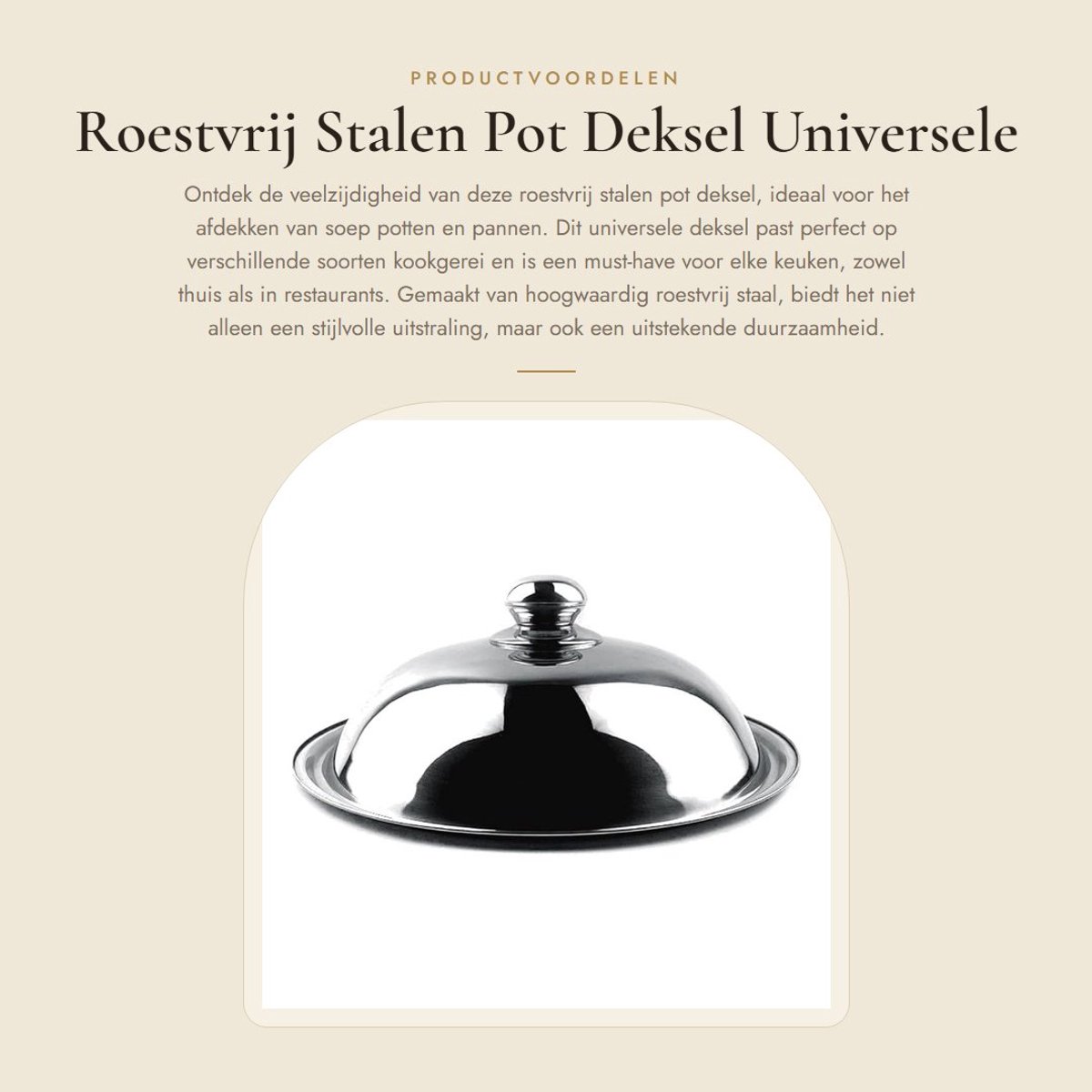 Dailygoods- Pandecksel Universeel - Roestvrij Stalen Deksel - 34 cm - Accessoire voor Soep/Pannen - Geschikt voor Thuis/Restaurant - Pandeckel