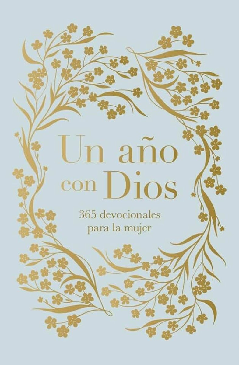 Año con Dios: 365 devocionales para la mujer