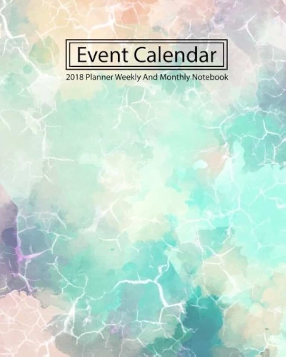 Calendar : 2018 Planner Weekly and Monthly Notebook Colorful Marble: Large 130 page (8 x 10 inches)