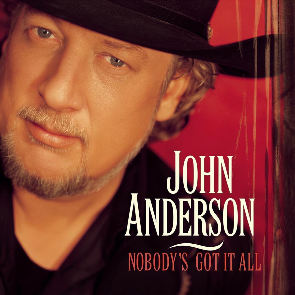 John Anderson - Nobody's Got It All (CD)