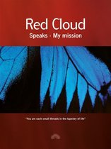 Spiritualismo 2 - Red Cloud Speaks - My mission