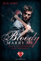 Bloody Marry Me 1 - Bloody Marry Me 1: Blut ist dicker als Whiskey