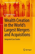Management for Professionals - Wealth Creation in the World’s Largest Mergers and Acquisitions