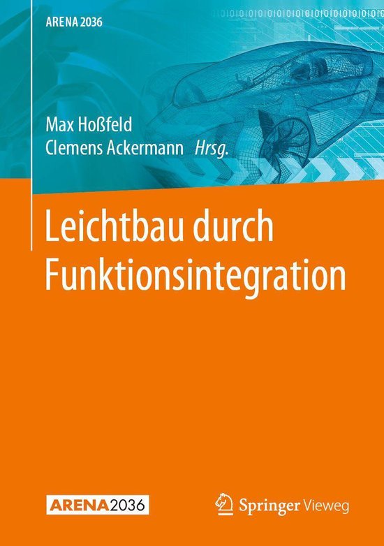 ARENA2036 - Leichtbau durch Funktionsintegration - cover