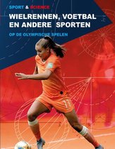 Sport & Science - Wielrennen, voetbal en andere sporten