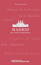 Madrid. Eine Stadt in Biographien