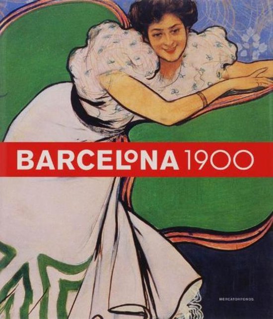 Cover van het boek 'Barcelona 1900 / Ned. ed.'