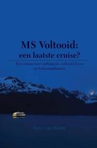 MS Voltooid: een laatste cruise? Een roman over euthanasie, voltooid leven en toekomstplannen