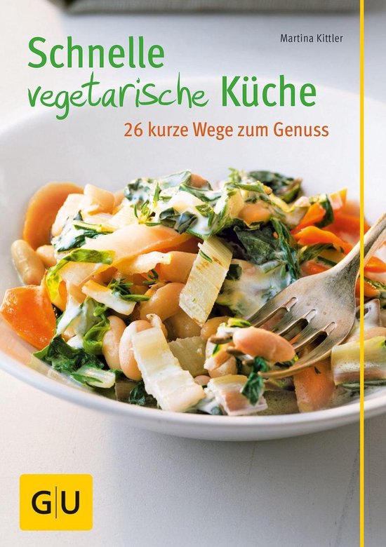 Schnelle vegetarische Küche – 26 kurze Wege zum Genuss - cover