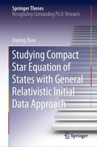 Springer Theses - Studying Compact Star Equation of States with General Relativistic Initial Data Approach
