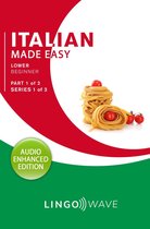 Italian Made Easy 1 - Italian Made Easy - Lower Beginner - Part 1 of 2 - Series 1 of 3