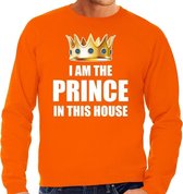 Koningsdag sweater / trui Im the prince in this house oranje voor heren - Woningsdag - thuisblijvers / Kingsday thuis vieren XXL