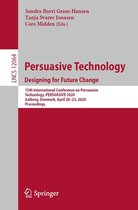 Lecture Notes in Computer Science 12064 - Persuasive Technology. Designing for Future Change