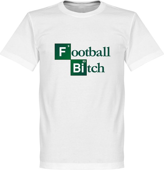 Football Bitch T-Shirt - 4XL