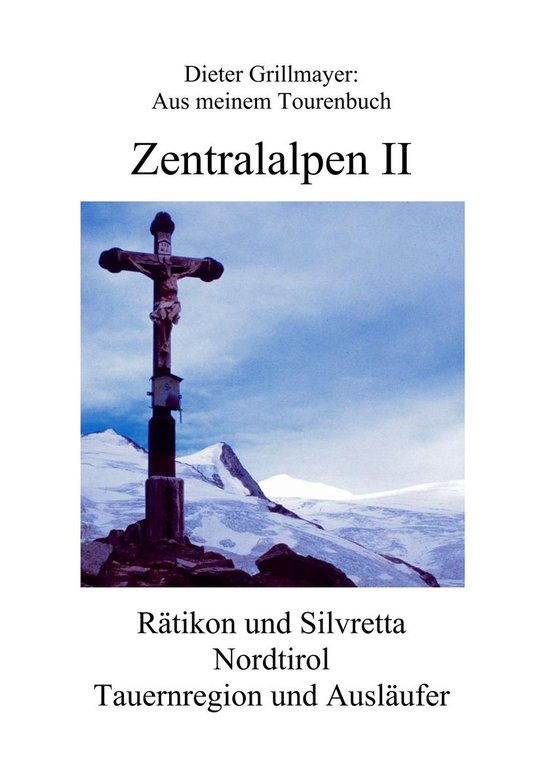 Aus meinem Tourenbuch 2 - Zentralalpen II - cover