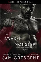 In the Arms of Monsters - To Awaken a Monster