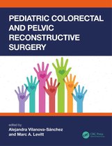 Pediatric Colorectal Surgery - Pediatric Colorectal and Pelvic Reconstructive Surgery