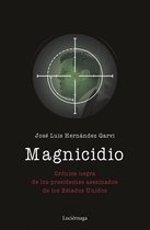 ENIGMAS Y CONSPIRACIONES - Magnicidio