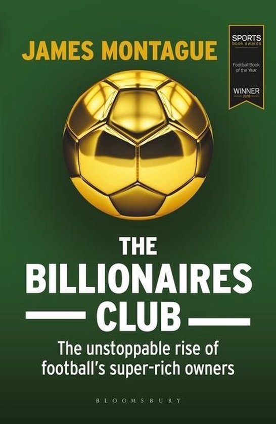 Livre "The Billionaires Club" de James Montague avec un ballon de football doré et le texte "WINNER Football Book of the Year".
