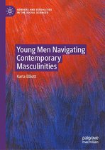 Genders and Sexualities in the Social Sciences - Young Men Navigating Contemporary Masculinities