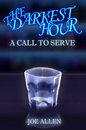 Omslag The Darkest Hour: A Call To Serve