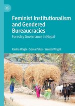 Feminist Institutionalism and Gendered Bureaucracies