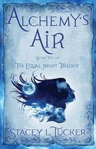The Equal Night Trilogy 2 - Alchemy's Air