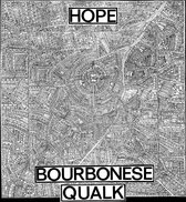Bourbonese Qualk - Hope (CD)