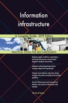 Information infrastructure A Complete Guide - 2019 Edition