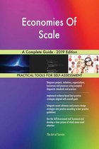 Economies Of Scale A Complete Guide - 2019 Edition