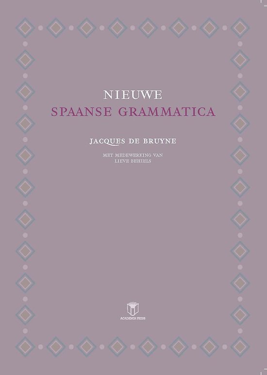 Nieuwe spaanse grammatica - Jacques De Bruyne | 