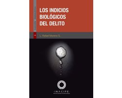 Los indicios biológicos del delito