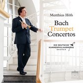Matthias Höfs - Bach Trumpet Concertos (CD)