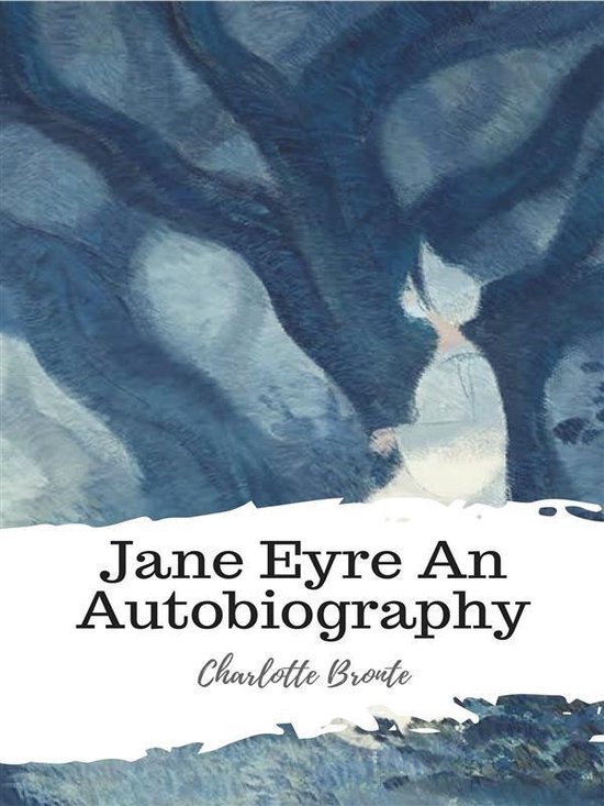 Jane Eyre An Autobiography (ebook), Charlotte Bronte 9788832557466
