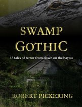 Swamp Gothic