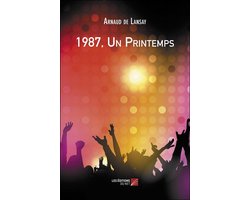 1987, Un Printemps
